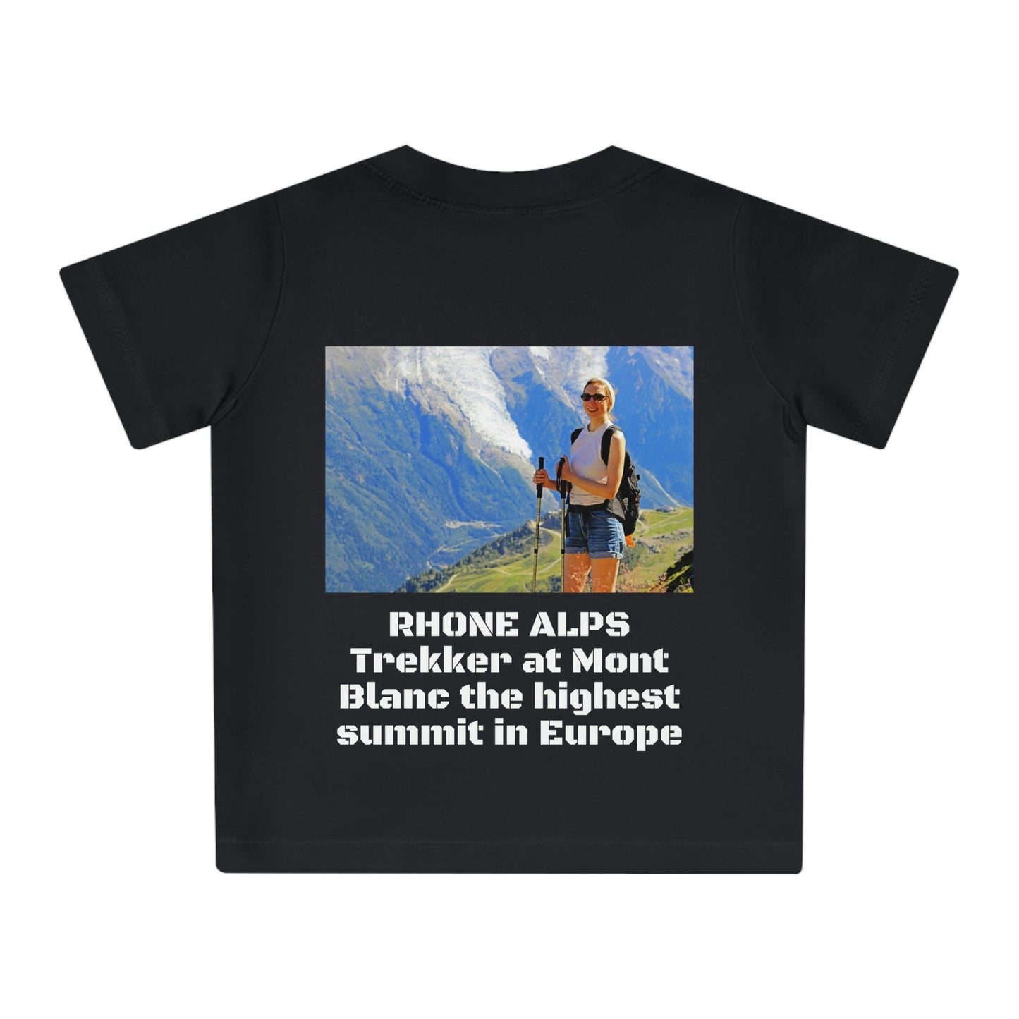 Baby Organic T-Shirt - In the German ALPS and Woman Trekker in the Alps in Back in Mt Blanc - Highest in Europe - Printed in EU - Green Forest Home