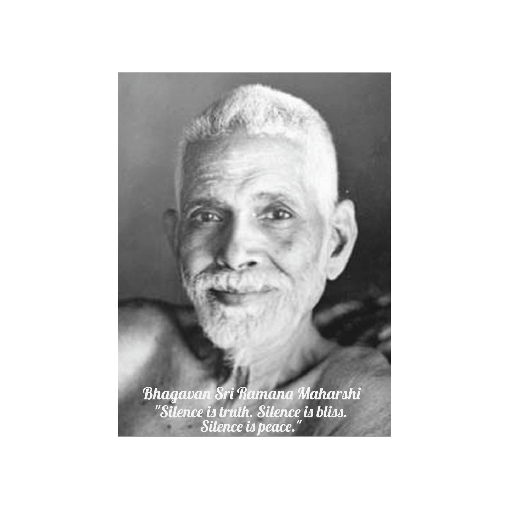 Premium Matte vertical posters - US MADE - Bhagavan Sri Ramana Maharshi - Indian Sage - "Silence is truth. Silence is bliss. Silence is peace." - Green Forest Home