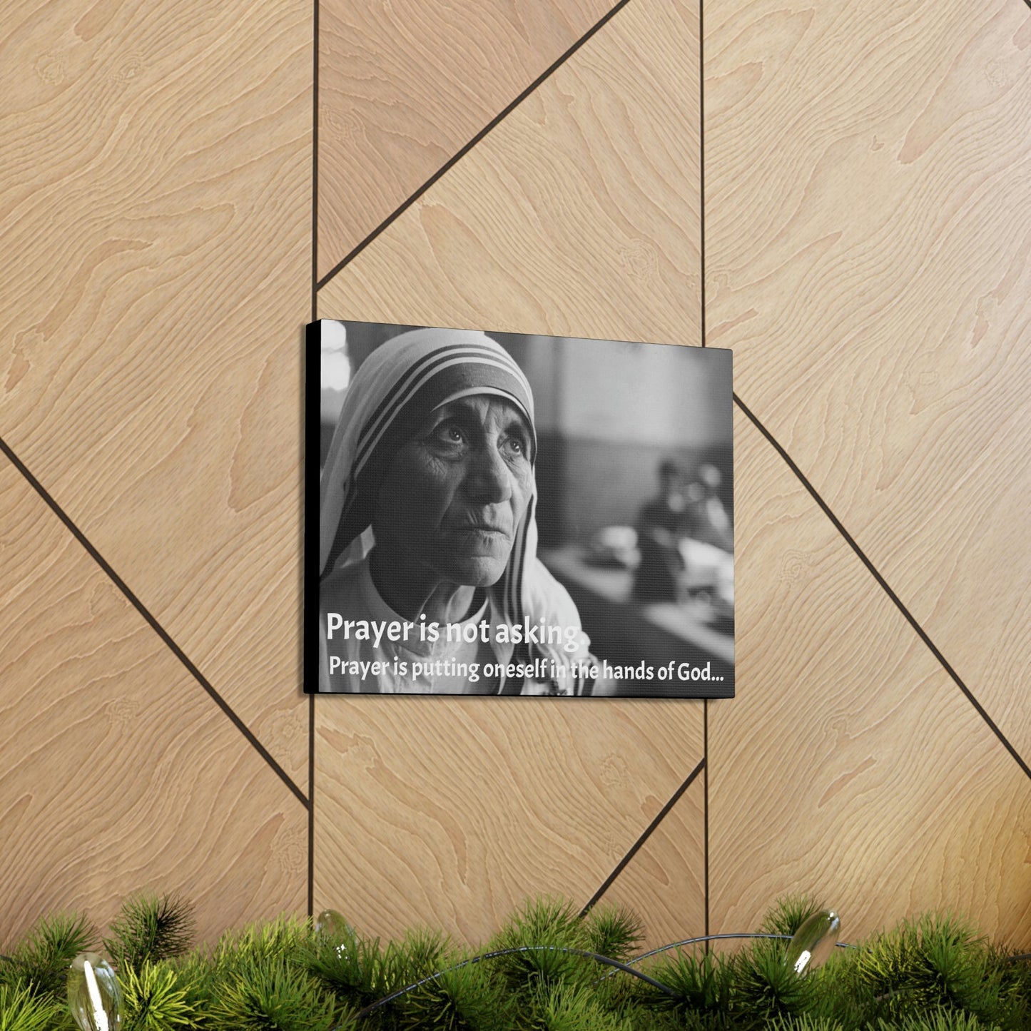 SAINTS - SMALL Canvas Gallery Wraps - Made in USA - Mother Teresa of Calcutta with quote: Prayer is not asking. Prayer is putting oneself in the hands of God - Green Forest Home